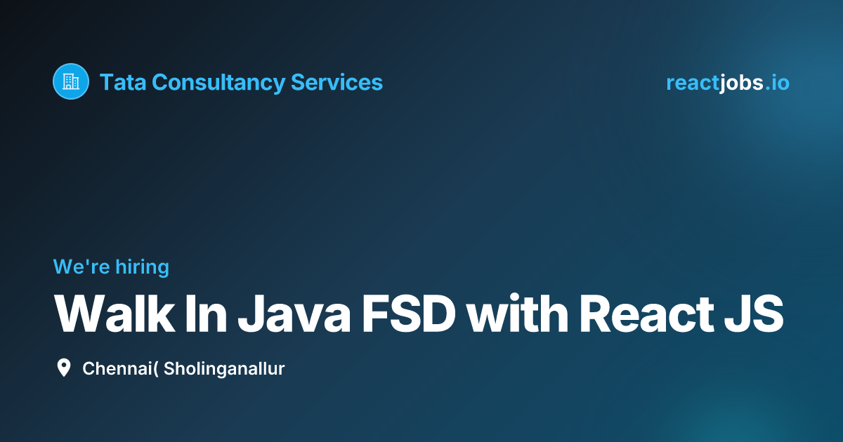 Api Fsd Walk In Java FSD with React JS at Tata Consultancy Services